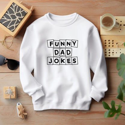 Funny Dad Joke White Sweatshirt