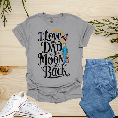 I Love My Dad Sport Grey Shirt | Spending Time With My Father